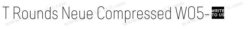 T Rounds Neue Compressed W05字体转换